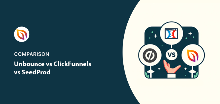 My Honest Review of Unbounce vs ClickFunnels vs SeedProd